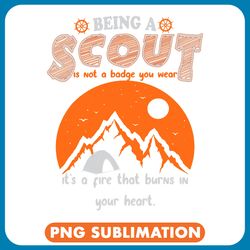 being a scout is not a badge you wear boys girls scouts png