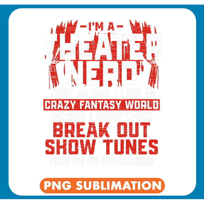 Broadway Musical Thespian Actor Theater Nerd .jpg