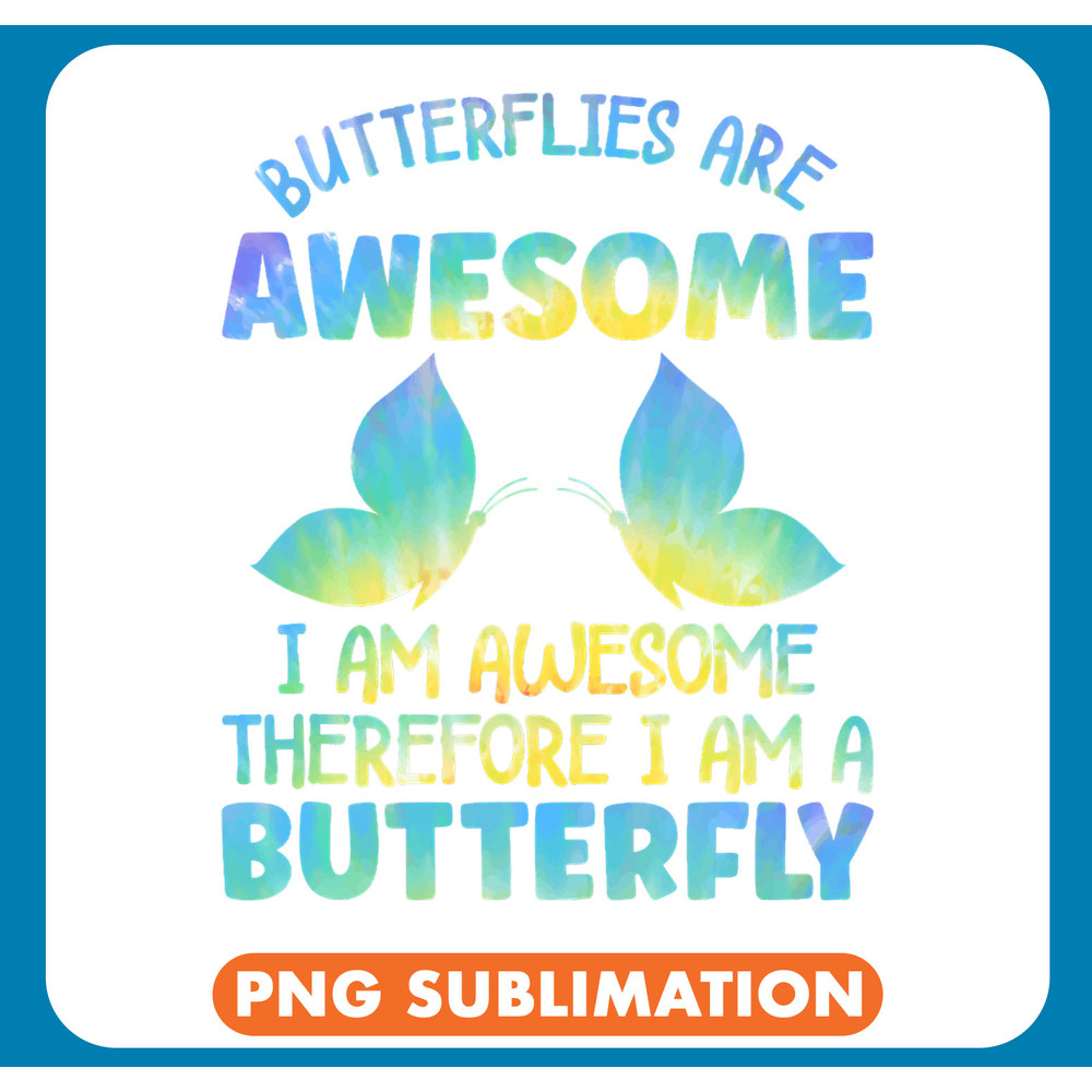 Butterflys Are Awesome Butterfly Art Quote Monarch Butterfly .jpg