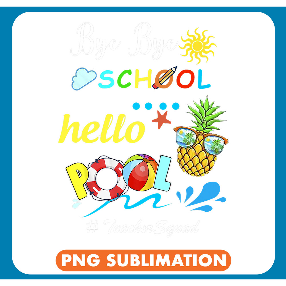 Bye bye school hello pool for summer vacation 32 .jpg