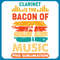 Clarinet Lover Is the Bacon Of Music Music Listener Music Lover .jpg