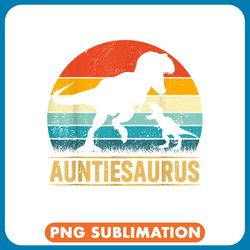 dinosaur dino auntiesaurus t rex dinosaur auntie funny mothers day png