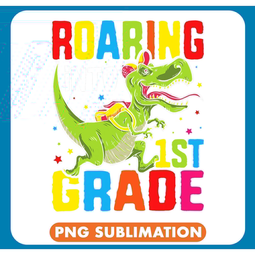 Dinosaur Dino Teacher Roaring Into 1st Grade Back To School Kids Trex Apparel .jpg