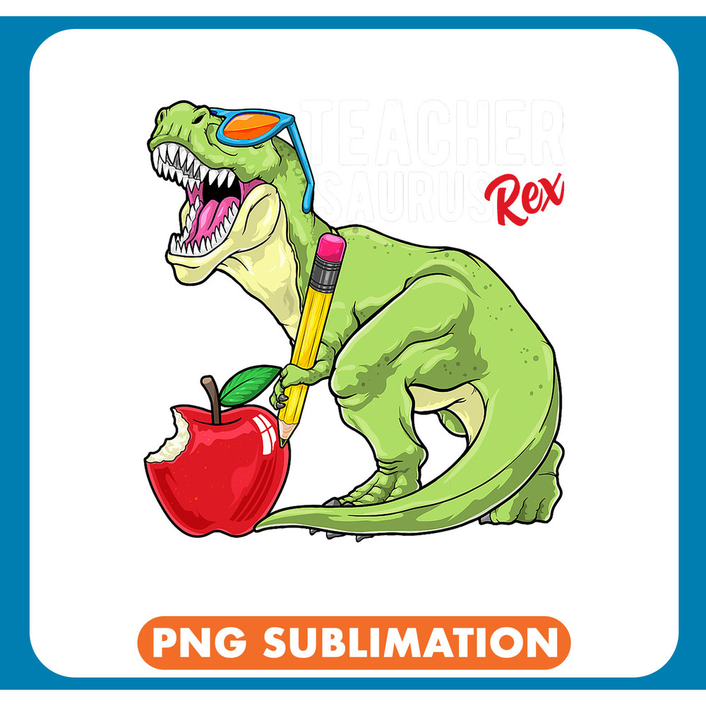 Dinosaur Dino Teachersaurus Rex Dinosaur Teacher Saurus T Rex Funny Dino .jpg