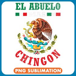 fathers day or dia del padre or el abuelo mas chingon png