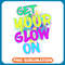 Get Glow On 80s Music Party Paint Splatter Birthday Glow 21 .jpg