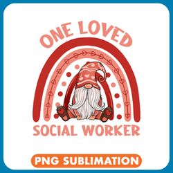 gnome rainbow one loved social worker valentines day women png