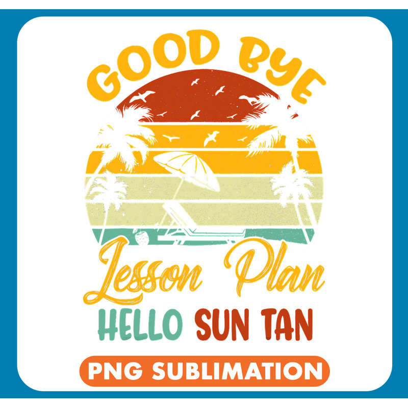 Goodbye Lesson Plan Hello Sun Tan Last Day Of School 1 .jpg