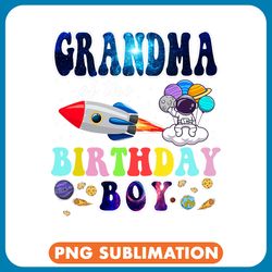 grandma of the birthday astronaut boy space theme 21 png