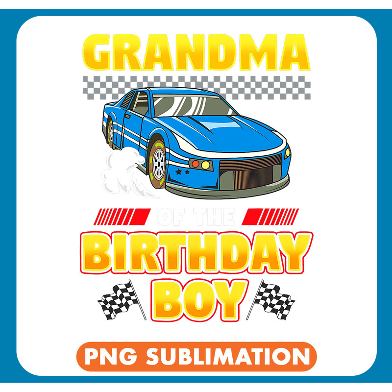 Grandma of the Birthday Boy Race Car Racing Party Family .jpg