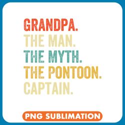 grandpa man myth the pontoon captain owner sailor png