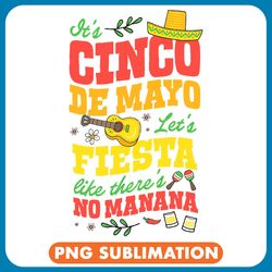 lets fiesta like there is no manana peppers sombrero maraca png