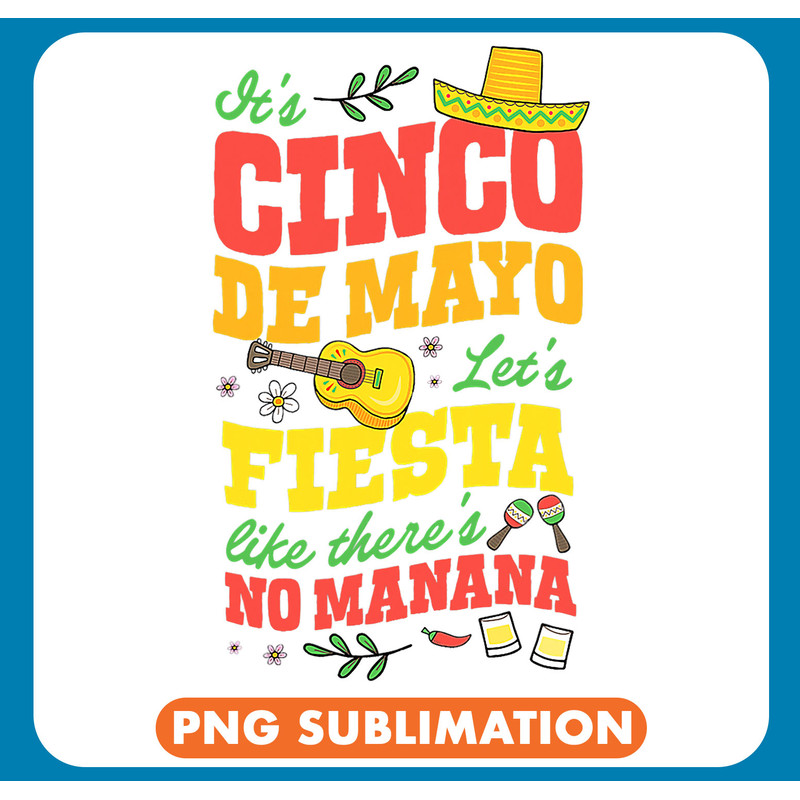 Lets Fiesta Like There Is No Manana Peppers Sombrero Maraca .jpg