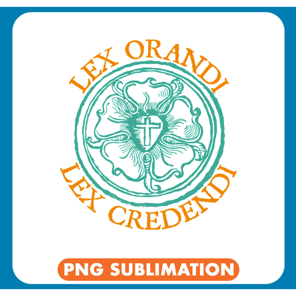 Lex Orandi Lex Credendi .jpg