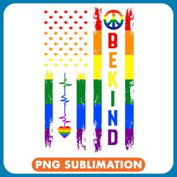 lgbt pride be kind gay pride month say love lgbt rainbow us flag png