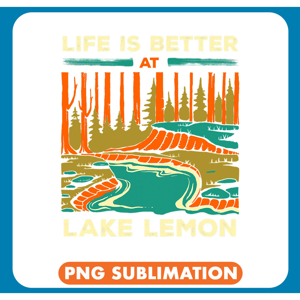 Life Is Better At Lake Lemon Lake Lemon US Lakes Vacation Ca .jpg