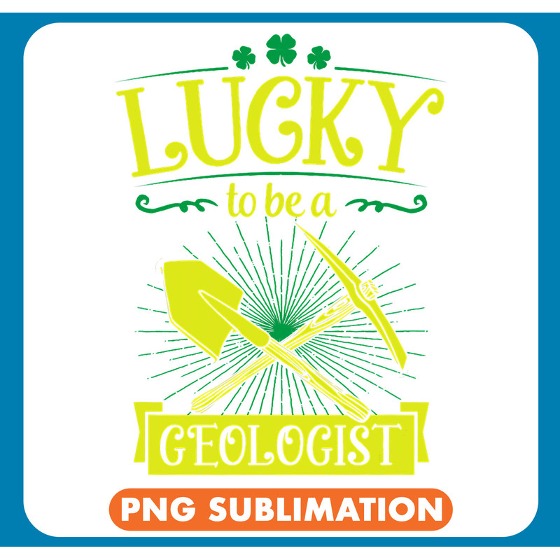 Lucky To Be A Geologist Irish Pride St Patricks Day Party .jpg
