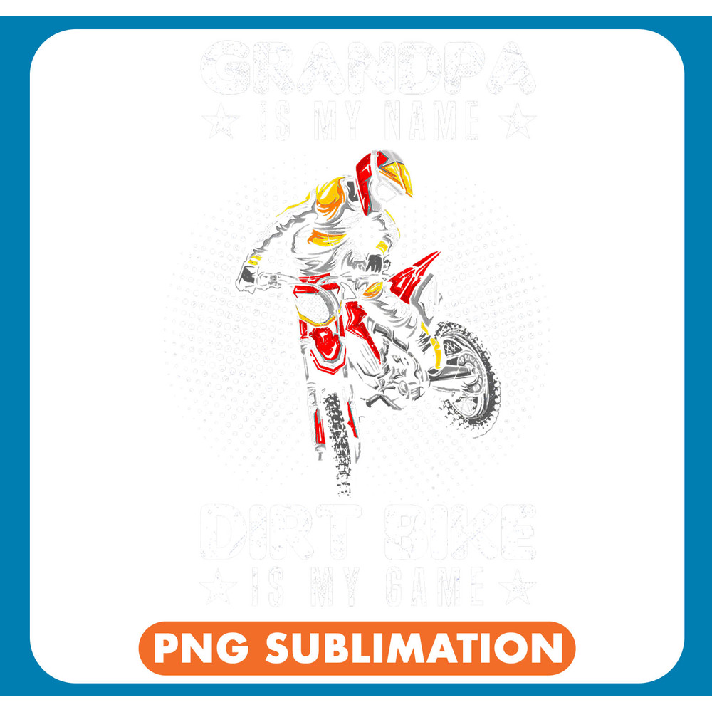 Mens Grandpa Is My Name Dirt Bike Is My Game Motocross Grandpa .jpg