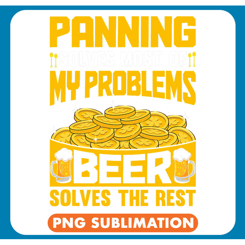 Miner Job Funny Gold Panning Digging Miner Gold Prospector Panner 15 .jpg