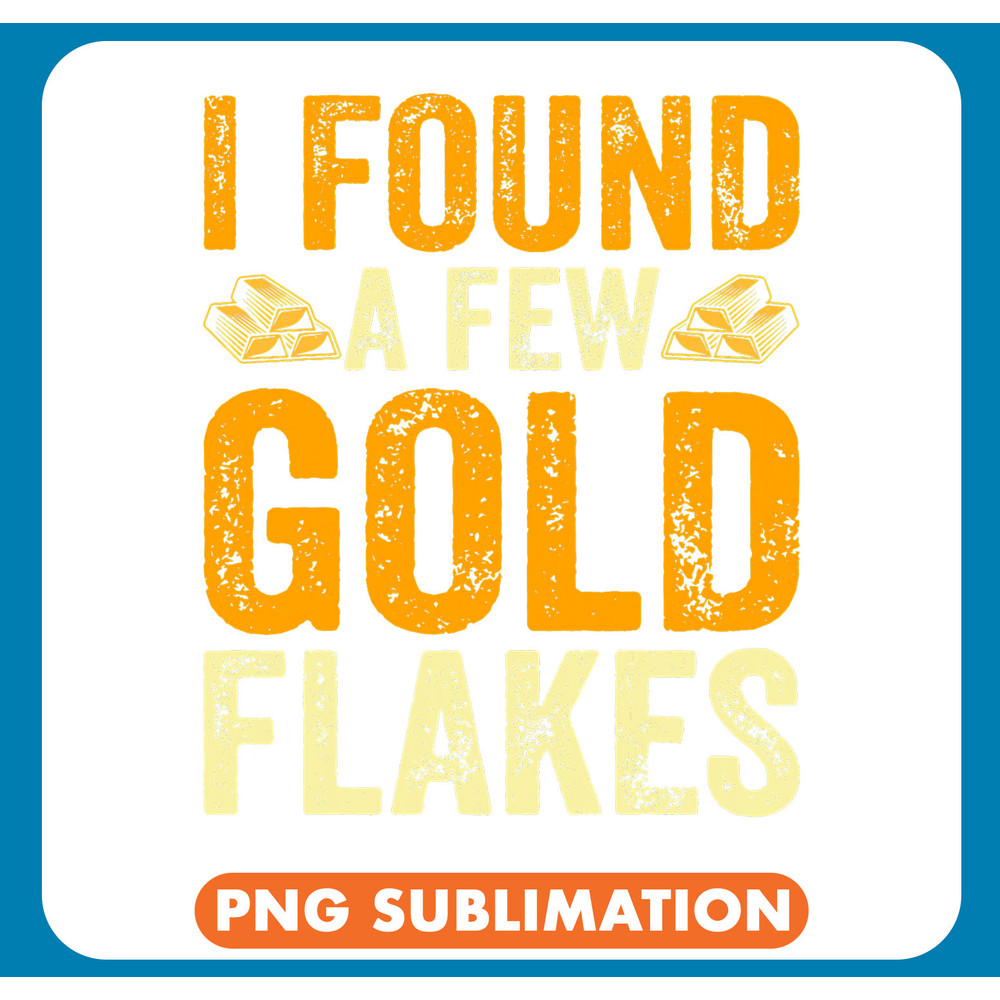 Miner Job Gold Panning Gold Flakes Gold Mining Gold Panner Gold Miner .jpg