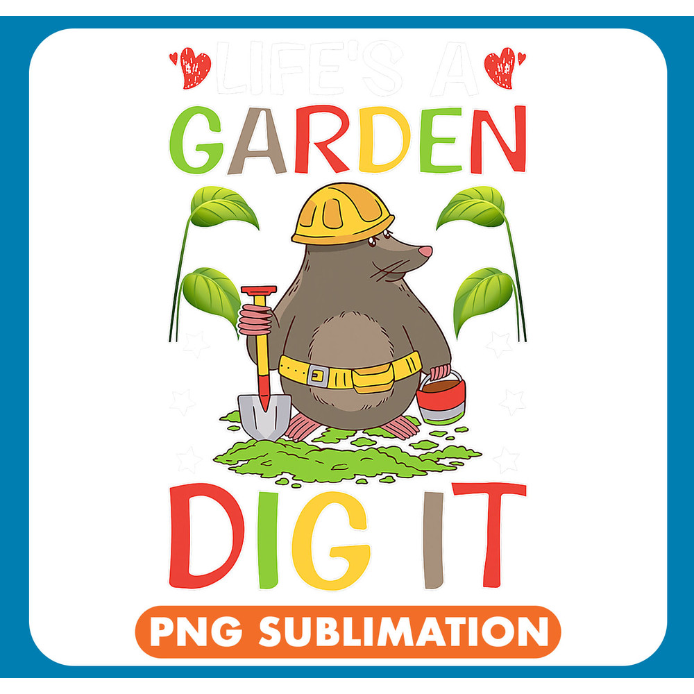 Mole Lover Moles Lifes A Garden Dig It .jpg