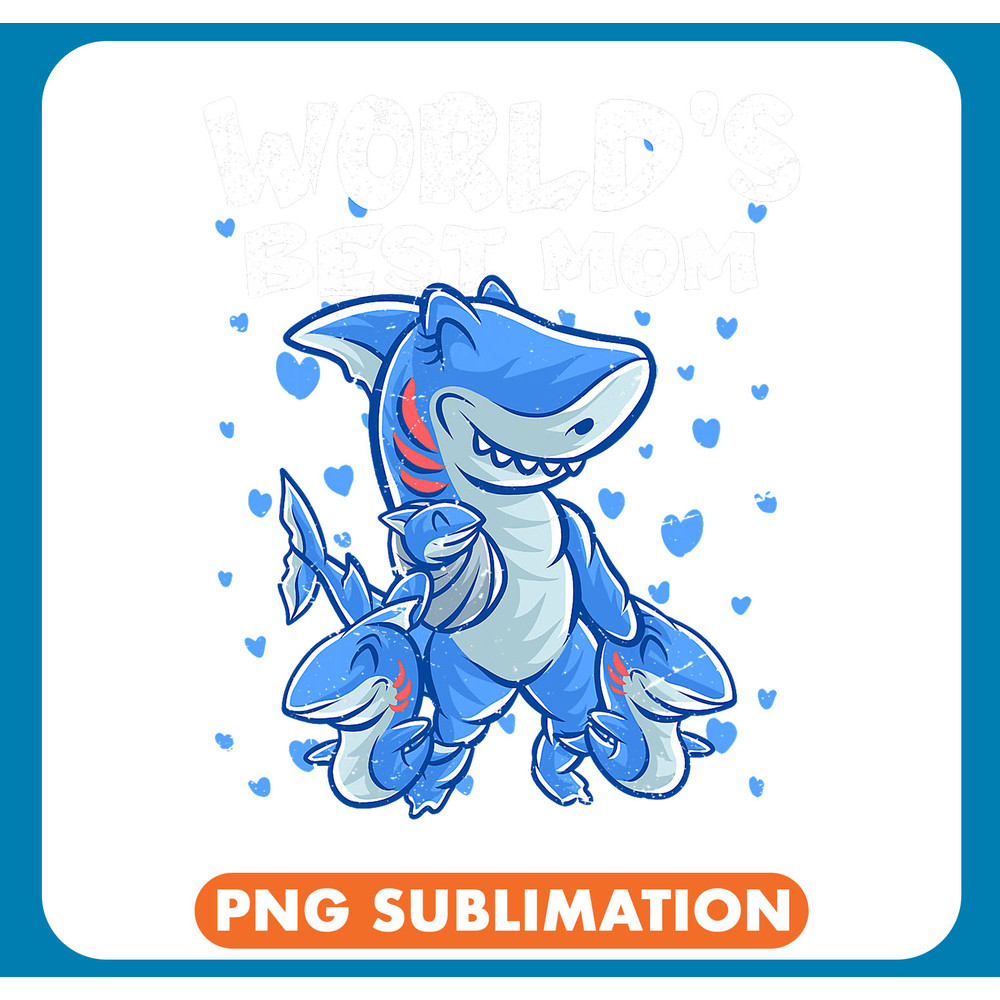 Ocean Shark Mom Worlds Best Mom Mama Family Sharks Mothers Day .jpg