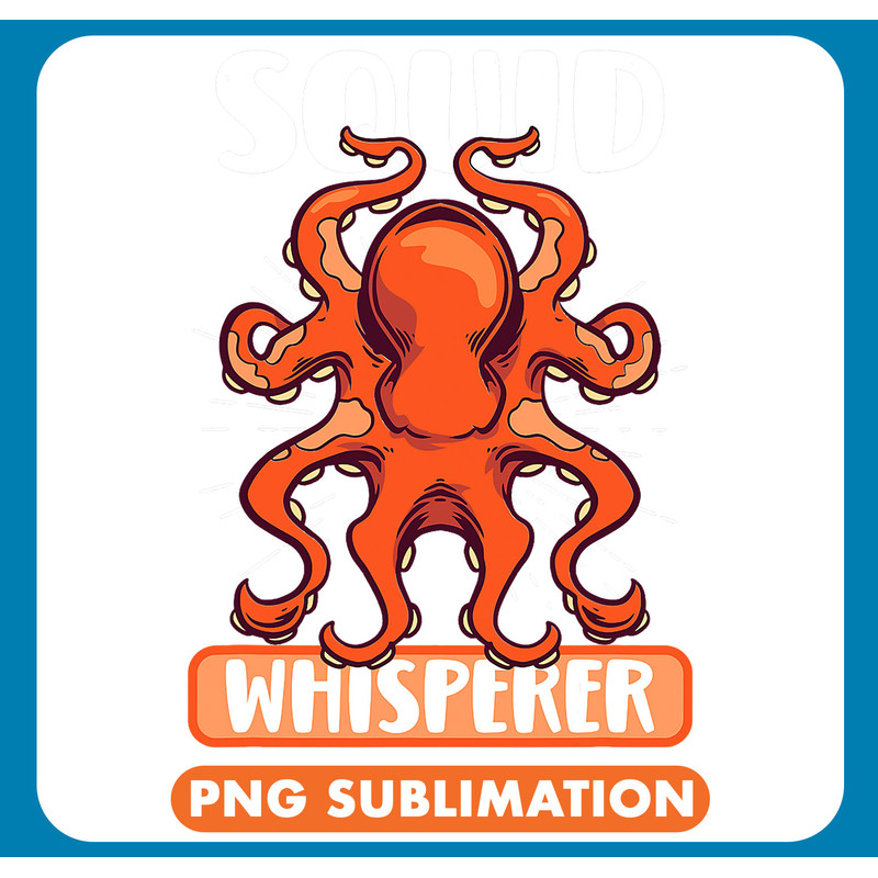 Octopus Lover Squid Lover Octopus Funny Squid Marine Biologist _1 .jpg