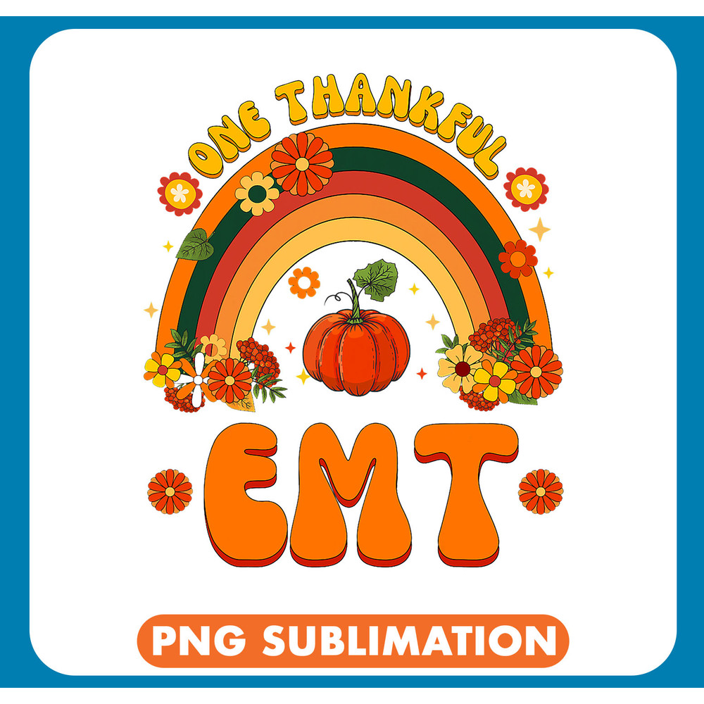 One Thankful EMT Rainbow Thanksgiving Womens Mens .jpg