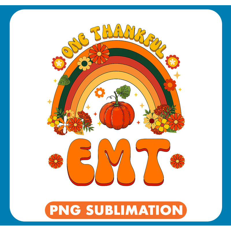 One Thankful EMT Rainbow Thanksgiving Womens Mens .jpg