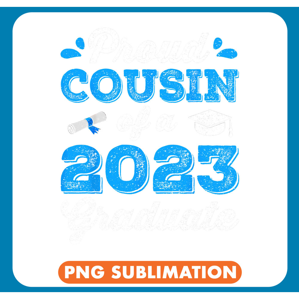 Proud Cousin of a Class of Graduate Senior Graduation22 .jpg