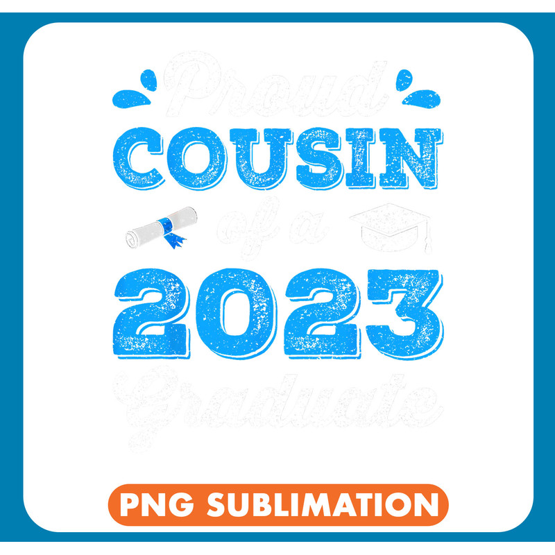 Proud Cousin of a Class of Graduate Senior Graduation22 .jpg