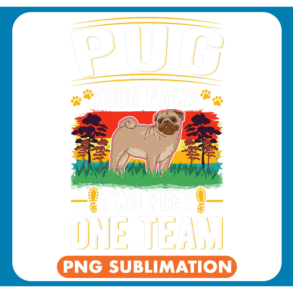 Pug four paws two feet one team .jpg