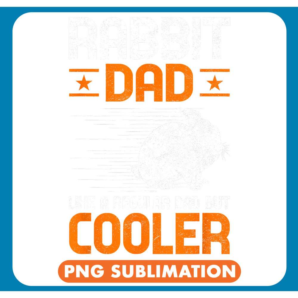 Rabbits Mens Father Rodent Rabbit Dad like a Regular Dad but Cooler45 .jpg