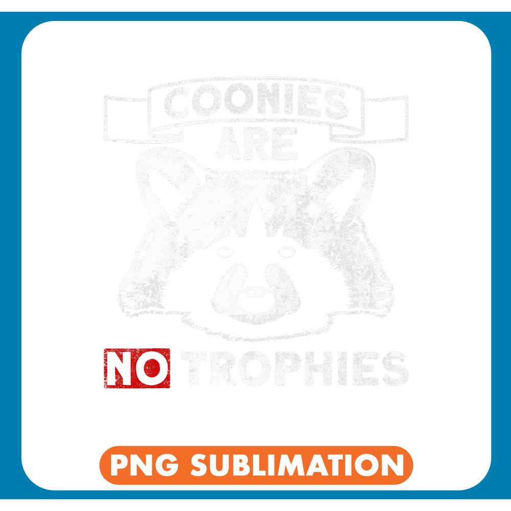 Raccoons Coonies Are No Trophies Raccoon Animal Rights .jpg