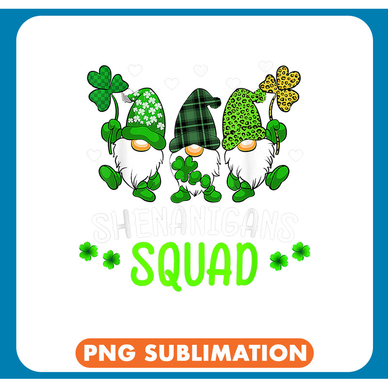 Shenanigans Squad St Patricks Day Gnomes Green Proud Irish .jpg