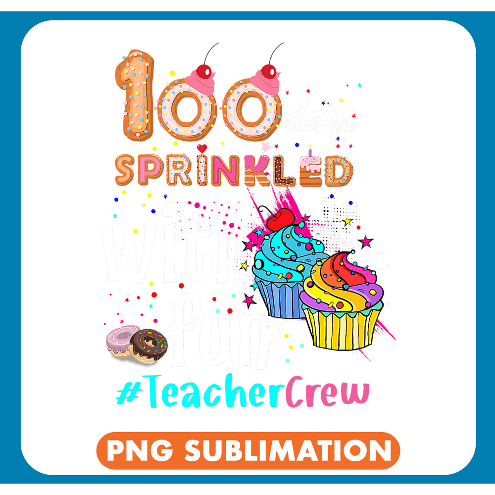 Teacher Job Crew 100 Days Sprinkled With Fun Donut Cupcake .jpg