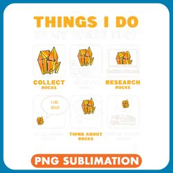 things i do in my spare time geology collecting rocks png