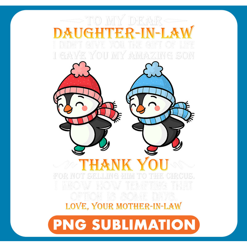 To My Dear Daughter In Law I Gave You My Amazing Son Gifts .jpg