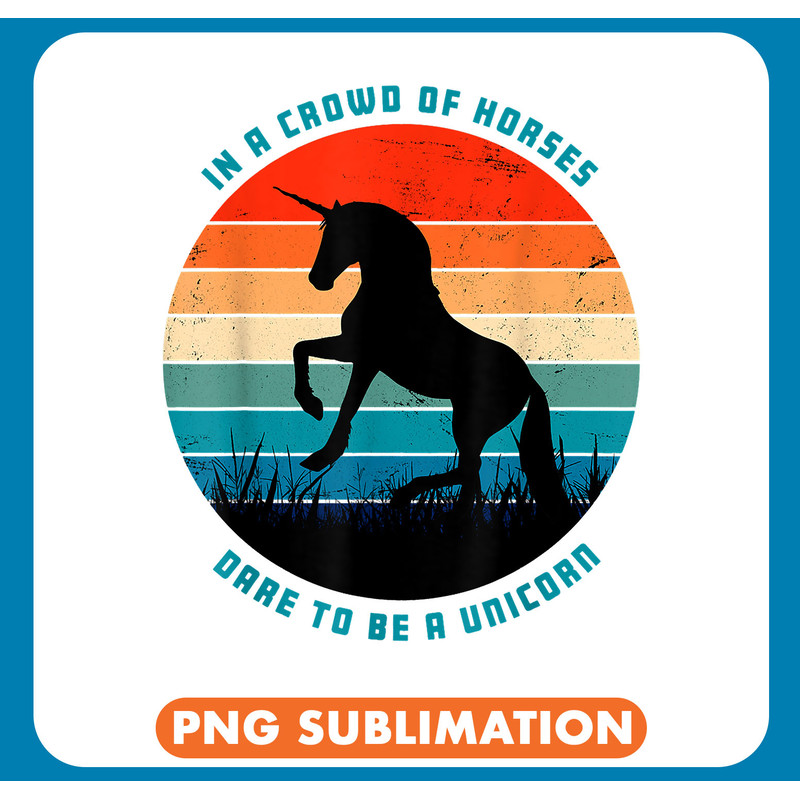 Unicorns In Crowd of Horses Dare to be a Unicorn Be Unique Different .jpg