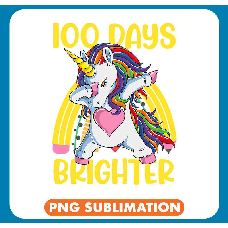 Unicorns Rainbow Unicorn 100th Day Brighter Unicorn Dab Dabbing Girls .jpg