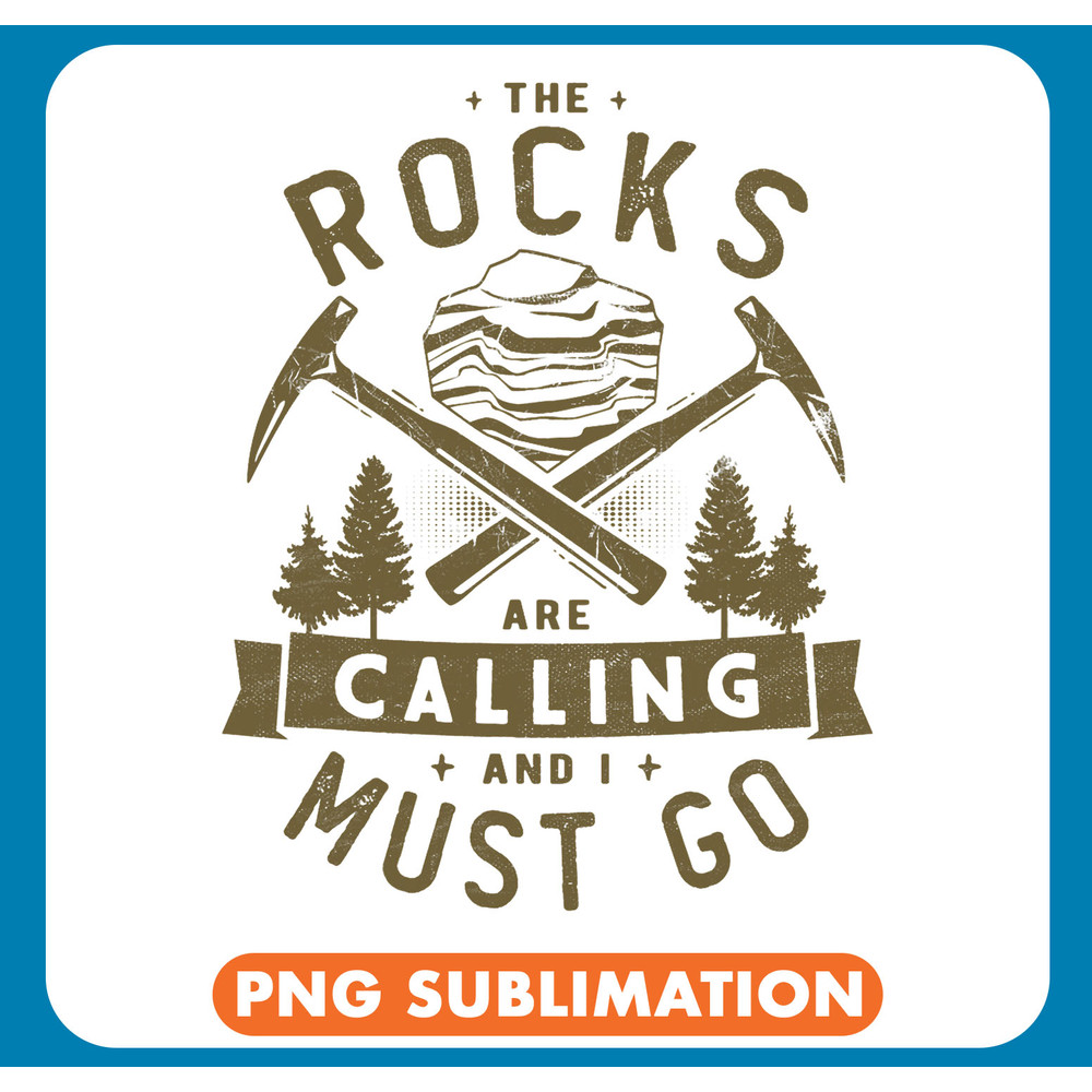 Vintage The Rocks Are Calling And I Must Go Geode Hunter .jpg