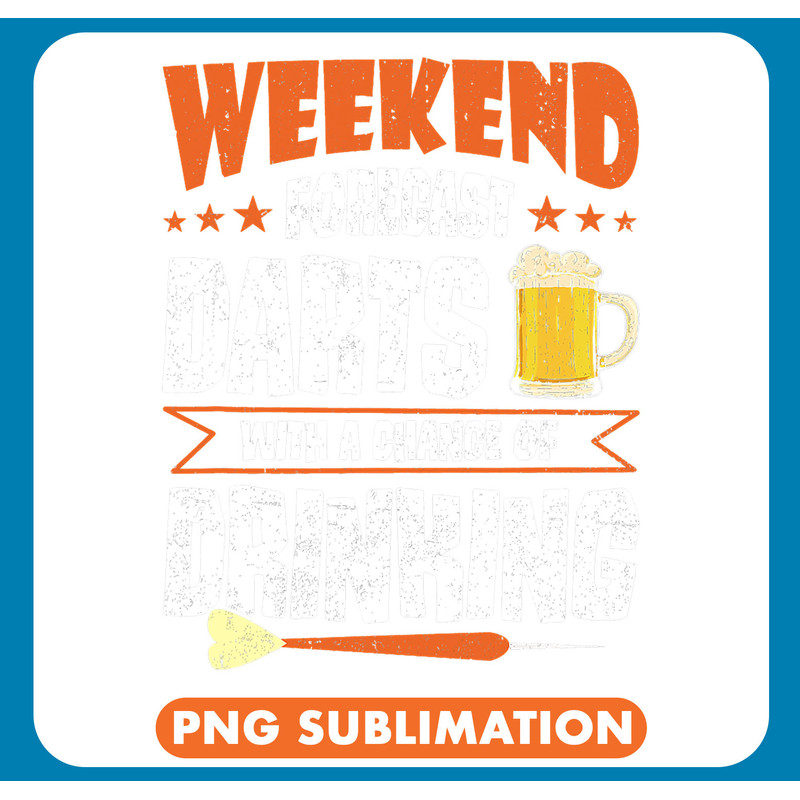 Weekend Forecast Darts With A Chance Of Drinking Darting 1 .jpg