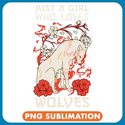 wolf lover just a girl who love wolves wolf wild wolves png