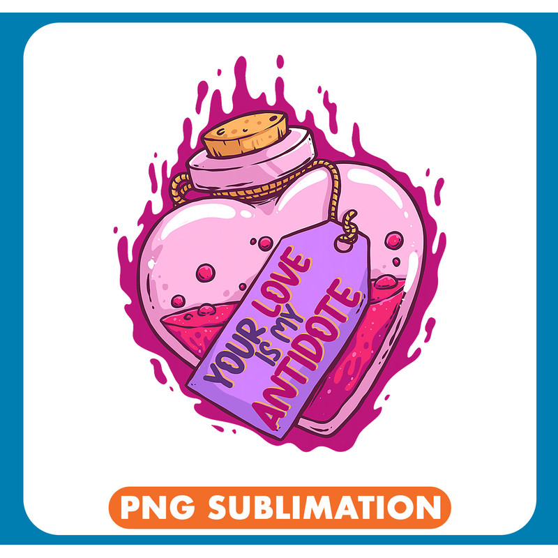 Your Love Is My Antidote Heart Valentines Day Couple Lovers .jpg