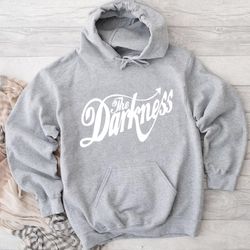 The Darkness Band White Text Hoodie, hoodies for women, hoodies for men