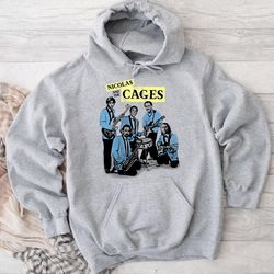 Nicolas and the Cages Nic Cage Band Shirt Hoodie, hoodies for women, hoodies for men