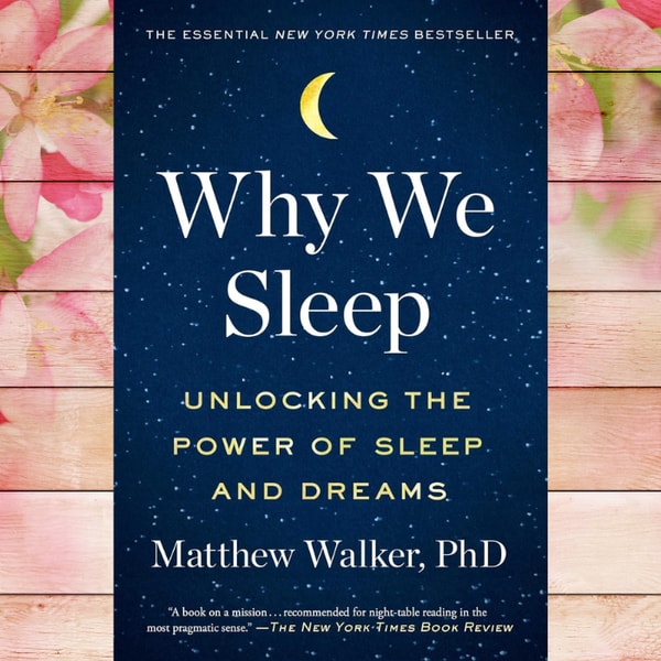 Sleep Booklet.pdf Why We Sleep Unlocking the Power of Sleep and Dreams, PDF BO | Inspire ...