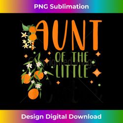 Aunt Little Cutie Baby Shower Orange 1st Birthday Party - Sleek Sublimation PNG Download - Customize with Flair