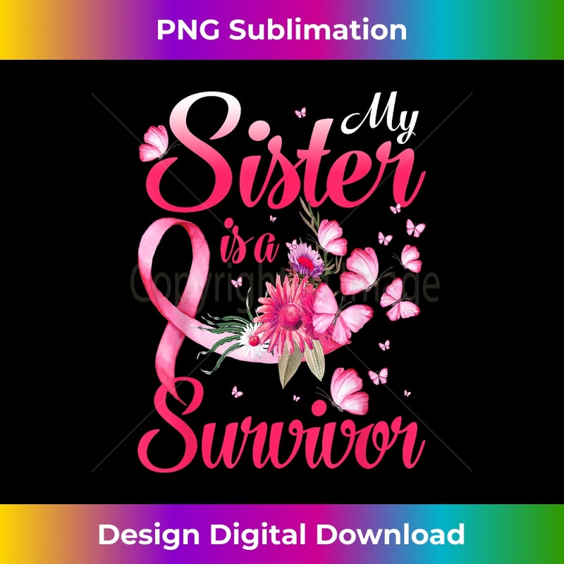 SU-20240109-10163_My Sister Is A Survivor Butterfly Breast Cancer Awareness 2567.jpg