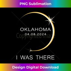 I Was There Total Solar Eclipse 2024 OKLAHOMA Totality - Luxe Sublimation PNG Download - Ideal for Imaginative Endeavors